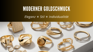 Die Bedeutung von Moderne Goldschmuck-Designs: Symbolik und Stil