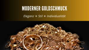 Moderner Goldschmuck vs. Klassische Goldschmuckstücke: Was ist der Unterschied?